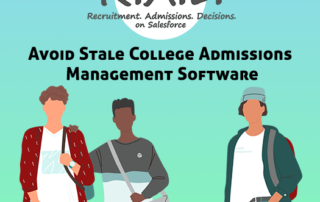 Avoid Stale College Admissions Management Software